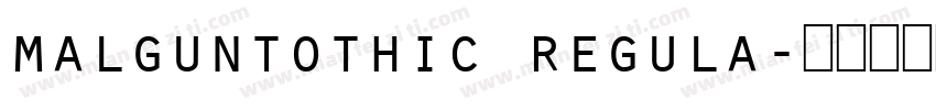 malguntothic regula字体转换